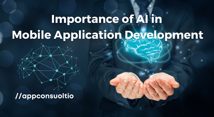 Importance of AI in Mobile Application Development